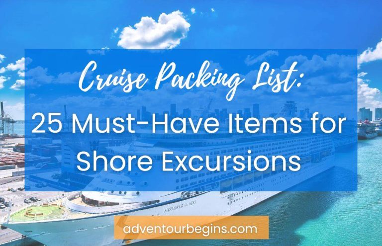 Cruise Packing List - 25 Must-Have Shore Excursion Items